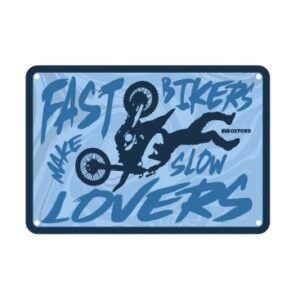 OXFORD - Placuta metalica [30x20cmx0.25mm] Fast Bikers Make Slow Lovers